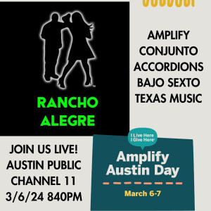 Rancho Alegre March 2024 Update: Amplify, Consuela, Senior Dance and Rancho Alegre Conjunto Festival