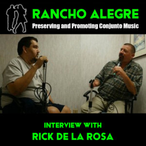 Rancho Alegre Interview with Rick De La Rosa