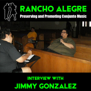 Rancho Alegre Interview with Jimmy Gonzalez