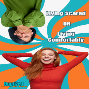 "Scared or Comfortable: Which Life Are You Living?"