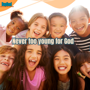 Never Too Young For God