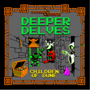 Deeper Delves - Children of Dune
