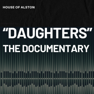 "Daughters" The Documentary