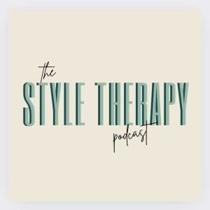 Style Therapy Ep. 01 - Expectations vs. Authenticity