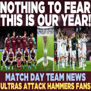 FRANKFURT VS WEST HAM | TEAM NEWS | FAN VIOLENCE | SOCIAL MEDIA DIVIDE