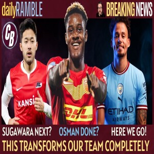 HERE WE GO! PHILLIPS DONE | OSMAN UP NEXT | SUGAWARA INTEREST | DAILY RAMBLE