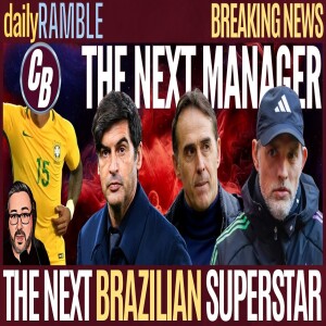 FONSECA AND LOPETEGUI ARE NOT WHAT WE NEED! | TIM TO GRAB THE NEXT BRAZILIAN SUPERSTAR?