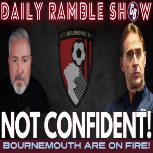 Daily Ramble: Dinos and Todibo Scuffle? Dreading Bournemouth Tonight!