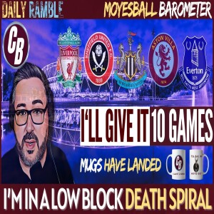 CEASEFIRE | I’LL GIVE MOYESBALL 5 MORE GAMES | WILL IT EVOLVE? | MUGS LAUNCH!