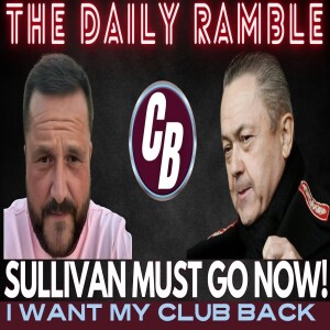 Virgil’s Explosive Rant on David Sullivan & the Board – West Ham Fans Deserve Better!