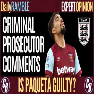 IS PAQUETA GUILTY? TOP CRIMINAL PROSECUTOR COMMENTS