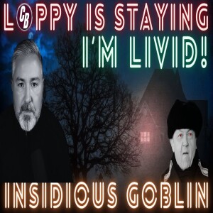 Loppy Is Staying: I’m Fuming!