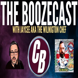 THE BOOZECAST | WEST HAM CHAT | THE WILMINGTON CHEF