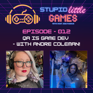 QA is Game Dev - With Andre Coleman!