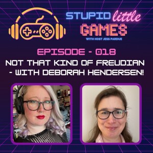 Not That Type of Freudian - With Deborah Hendersen!