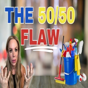 EP 9: Stop Doing 50/50: Secrets to a Better Relationship