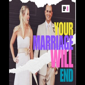 EP 8: How to Financially Prepare for the End of Your Marriage. The Money Moves to Make Today!