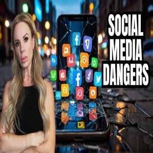 EP 10: The Dark Side of Social Media: Relationship Risks