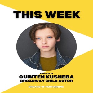 Quinten Kusheba - Broadway Child Actor