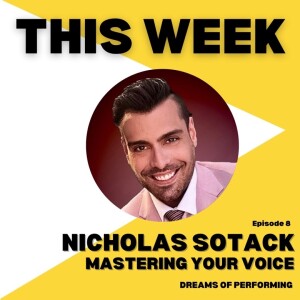 Nicholas Sotack - Mastering Your Voice