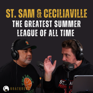 St. Sam & Ceciliaville - The Greatest Summer League of All Time