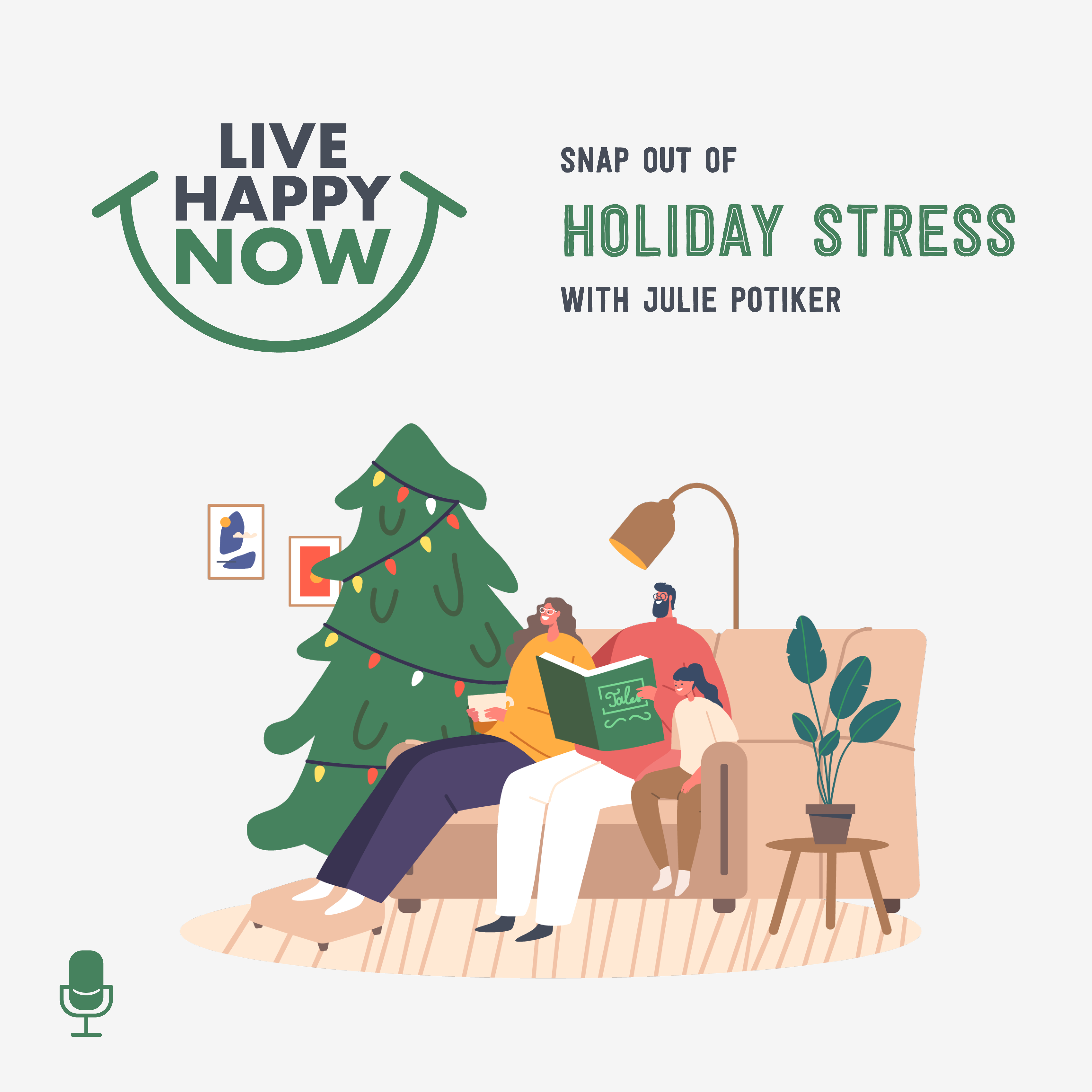 cover of episode SNAP Out of Holiday Stress with Julie Potiker