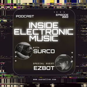 Inside Electronic Music 002: EZBOT