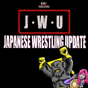 Andre & Melball's Japanese Wrestling Update - NJPW Strong - Fighting Spirit Unleashed