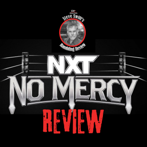 EH+ Wrestling - NXT No Mercy 2024 Review