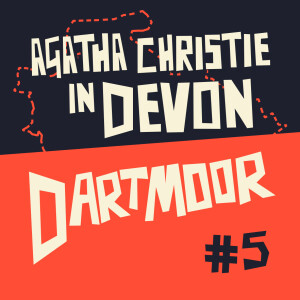 Episode 5: Dartmoor