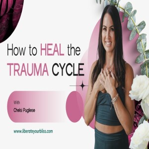 How to Heal the Trauma Cycle