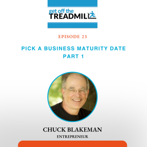 Episode #23: Pick a Business Maturity Date, Part 1