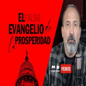 El Evangelio de la Prosperidad. ¿Prometió Jesús prosperidad, sanidad y éxito? ¿Pastores ricos?