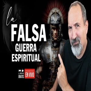 La Falsa Guerra Espiritual y la Verdadera Lucha por el Gozo - La lucha del cristiano