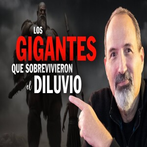 Los gigantes que sobrevivieron el diluvio - Estudio Bíblico Gigantes y Ángeles Caídos EN VIVO