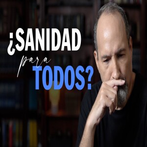 ¿ Es la voluntad de Dios sanar a todos los enfermos todo el tiempo ? Estudio Bíblico del Jueves