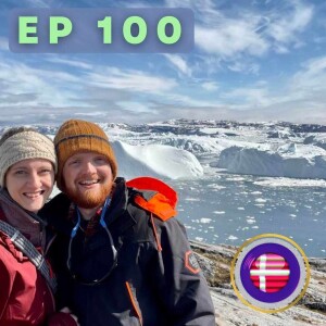 EP 100 Discovering Greenland: Explore Greenland’s Fascinating History! 🇬🇱