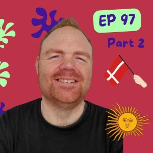 🔒 Bonus Episode | EP 97 Denmark Vs Argentina: A Cultural Comparison PART 2