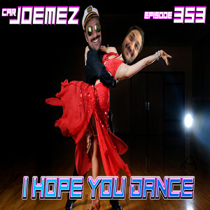 Episode 353: I Hope You Dance