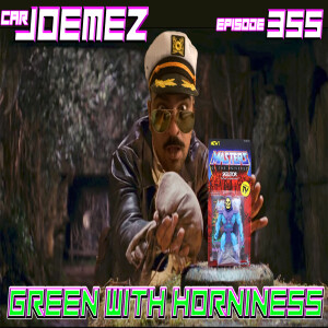 Episode 355: Green With Horniness