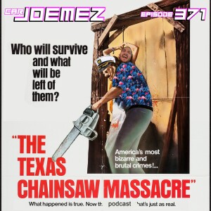 Episode 371: Texas Chainsaw Massacre