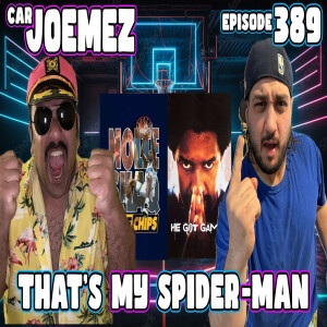 Episode 389: That's My Spider-Man