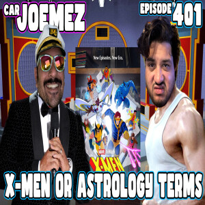 Episode 401: X-Men or Astrology Terms