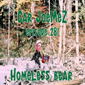 Episode 281: Homeless Bear