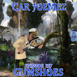 Episode 327: Gumshoes