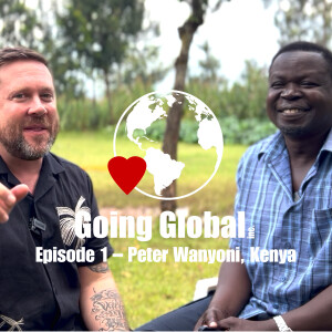 Episode 1 – Peter Wanyoni, Kenya