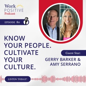 Ep 080: Know Your People. Cultivate Your Culture.