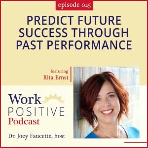 Ep 045: Predict Future Success through Past Performance