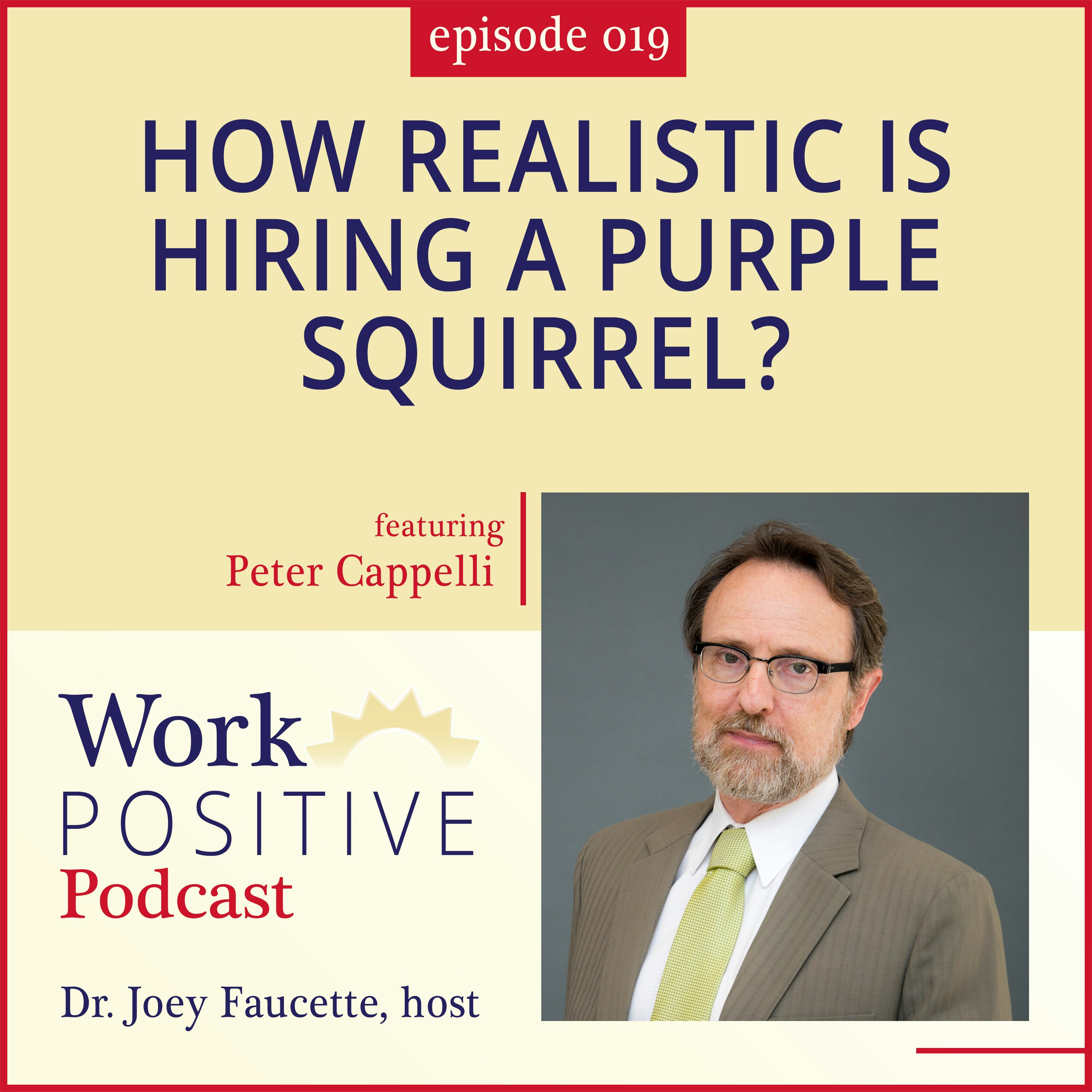 Ep 019: How Realistic is Hiring a Purple Squirrel?