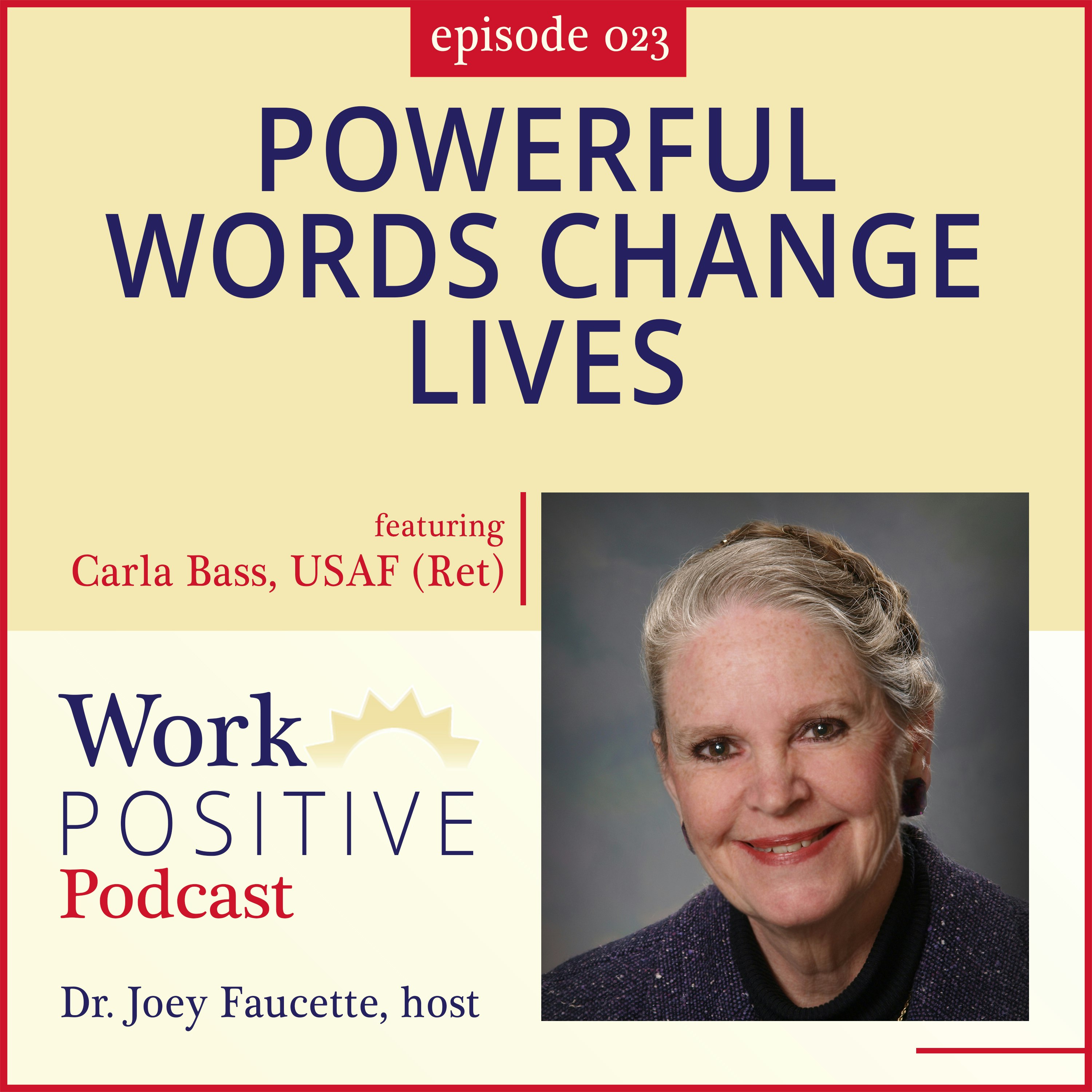 Ep 023: Powerful Words Change Lives